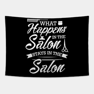 Funny Hair Stylist Saying What Happens In The Salon Stays In The Salon Tapestry