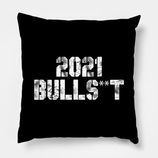 2021 Bulshit, funny sarcastic saying Pillow by adil shop