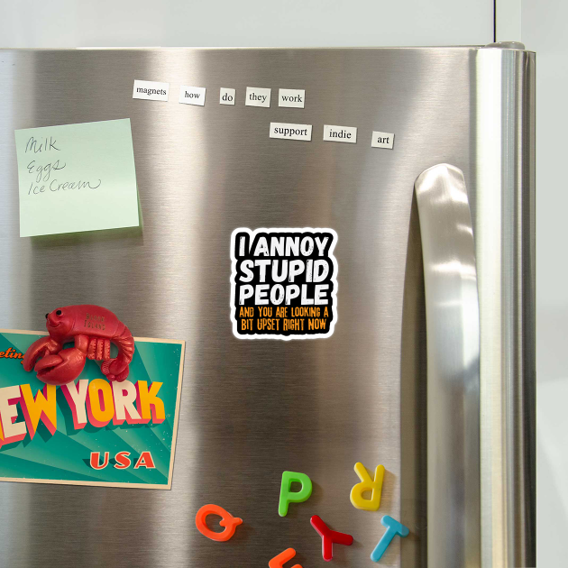 I Annoy Stupid People by The WYLD Tribe