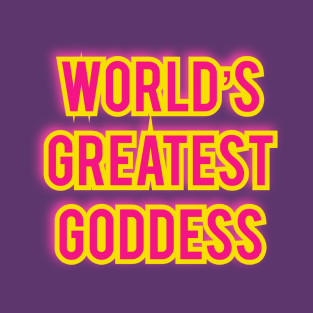 Worlds Greatest Goddess T-Shirt