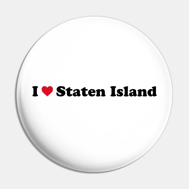 I Love Staten Island Pin by Novel_Designs