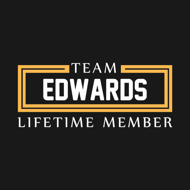 TEAM EDWARDS LIFETIME MEMBER ,EDWARDS NAME by cristikosirez