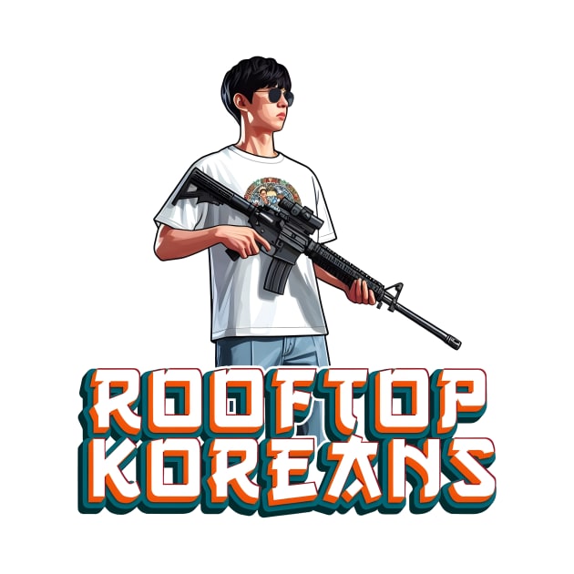 Rooftop Koreans by Rawlifegraphic