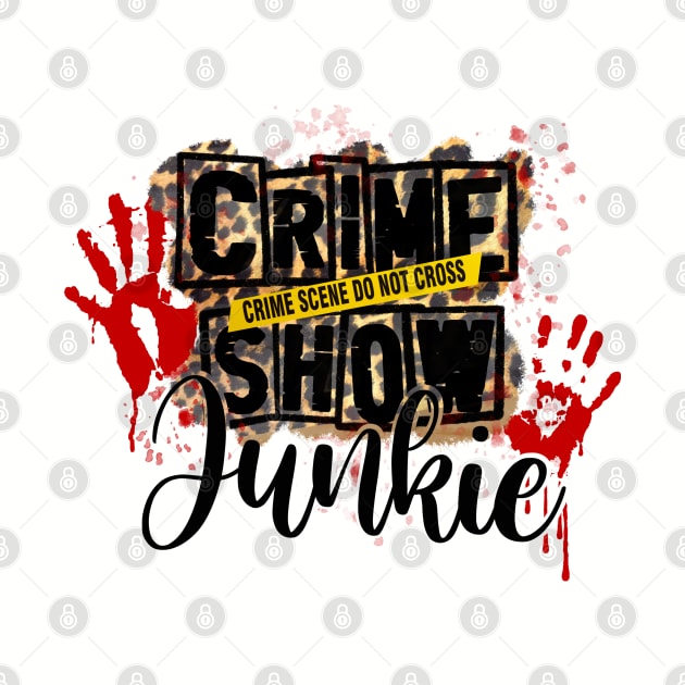 Crime Show Junkie by Simply Crafted by Candice