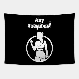 Any Questions? Tapestry