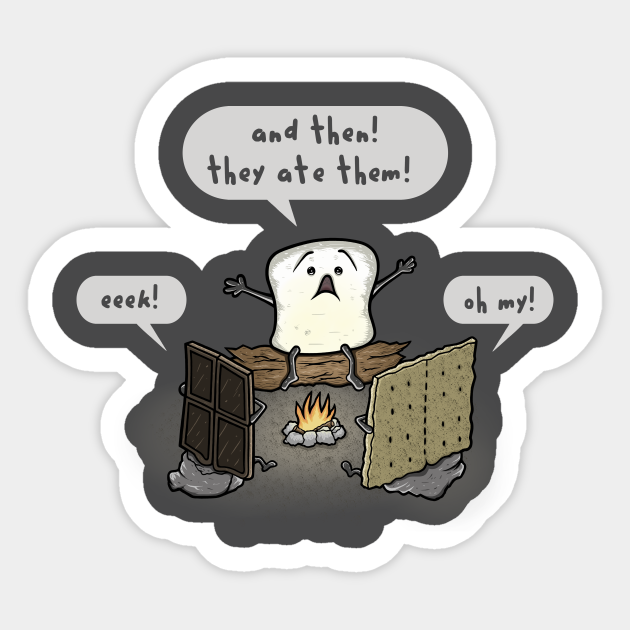 S'mores Camp Fire Stories Funny Cartoon Graphic Gift - Smores Campfires - Sticker | TeePublic S'mores Camp Fire Stories Funny Cartoon Graphic Gift - Smores Campfires - Sticker | TeePublic