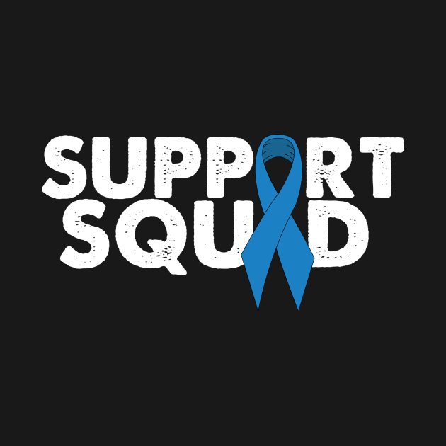 Colon Cancer Support Squad by TheBestHumorApparel