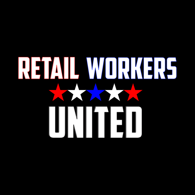 RETAIL WORKERS UNITED by BottaDesignz