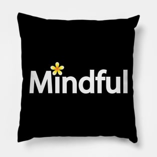 Mindful creative typography design Pillow