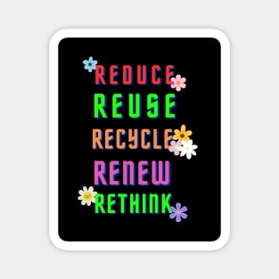 REDUCE REUSE RECYCLE RENEW RETHINK Magnet