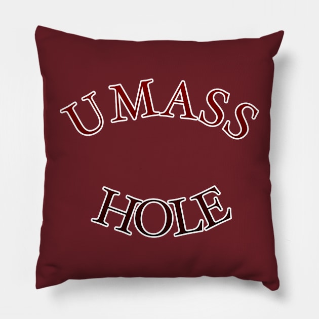 U Mass Hole Pillow by JAC3D