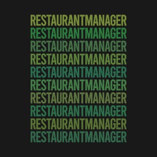 Green Text - Restaurant Manager T-Shirt