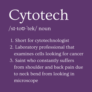 Cytotechnologist Funny Dictionary Definition T-Shirt