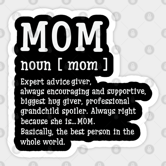 Funny Mothers Day 2021 - Mom Definition Mothers Day 2021 - Mothers Day 2021 - Sticker | TeePublic Funny Mothers Day 2021 - Mom Definition Mothers Day 2021 - Mothers Day 2021 - Sticker | TeePublic
