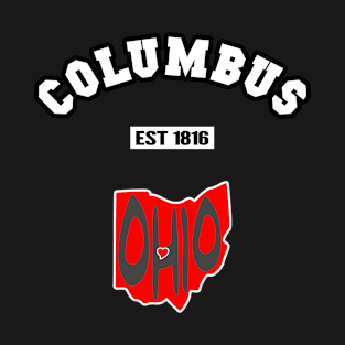 🌰 Columbus Ohio Strong, Buckeye State Map, Est 1816, City Pride T-Shirt