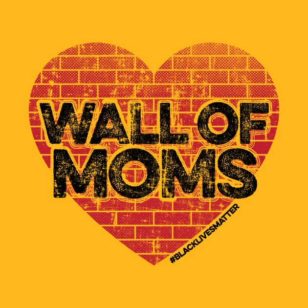 Wall of Moms by mindeverykind