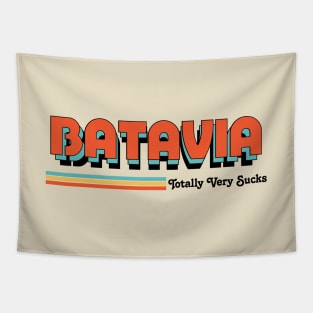 Batavia - Totally Never Sucks Tapestry