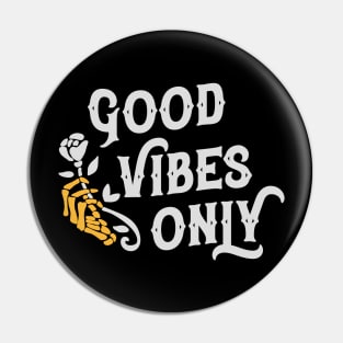 Good Vibes White Pin