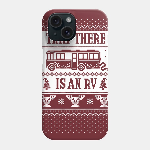 THAT THERE IS AN RV Phone Case by thedeuce