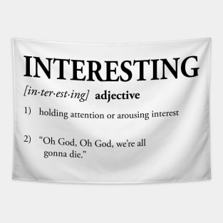 Define Interesting - Black Tapestry