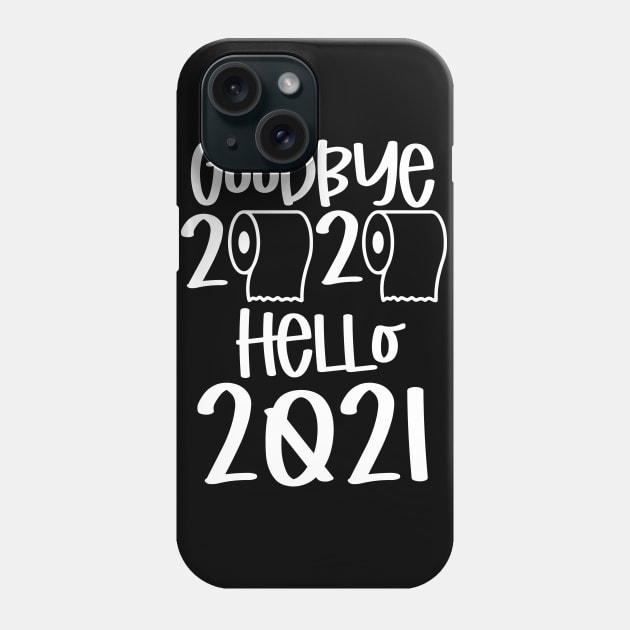 goodbye 2020 hello 2021 Phone Case by busines_night