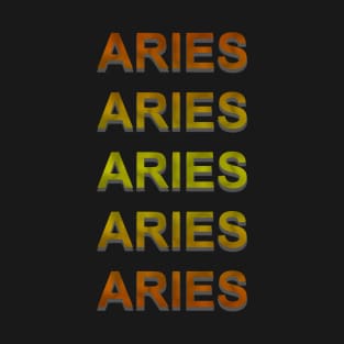 Unique Aries Zodiac sign repeated text design. T-Shirt