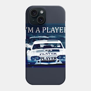 I'm a Player - John Player Racing - More than a Fan Phone Case