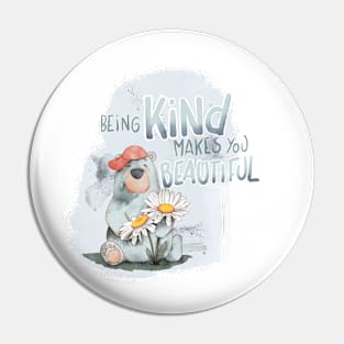 Being kind makes you beautiful Pin