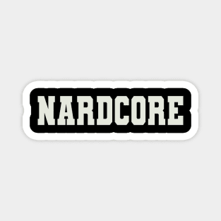 Nardcore Word Magnet