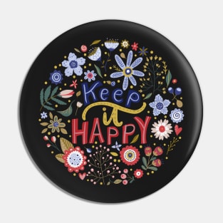 Keep It Happy | Floral Pin