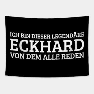 Eckhard Funny Saying Birthday First Name Tapestry