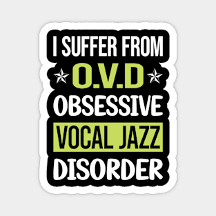 Obsessive Love Vocal jazz Magnet