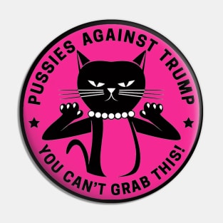 Pussies Against Trump - Hot Pink Pin