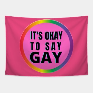 It's Okay To Say Gay Tapestry