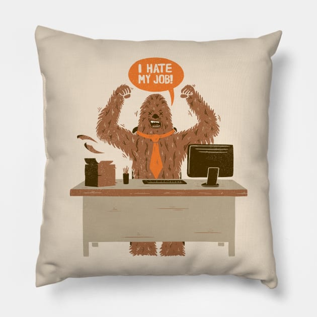 I Hate My Job Pillow by Tobe_Fonseca