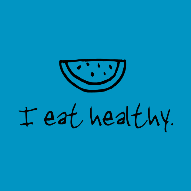 I Eat Healthy by Girona