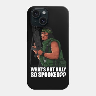 'What's got Billy so Spooked?' Phone Case