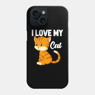 I Love My Cat Phone Case