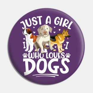 Just a girl who loves dogs Pin