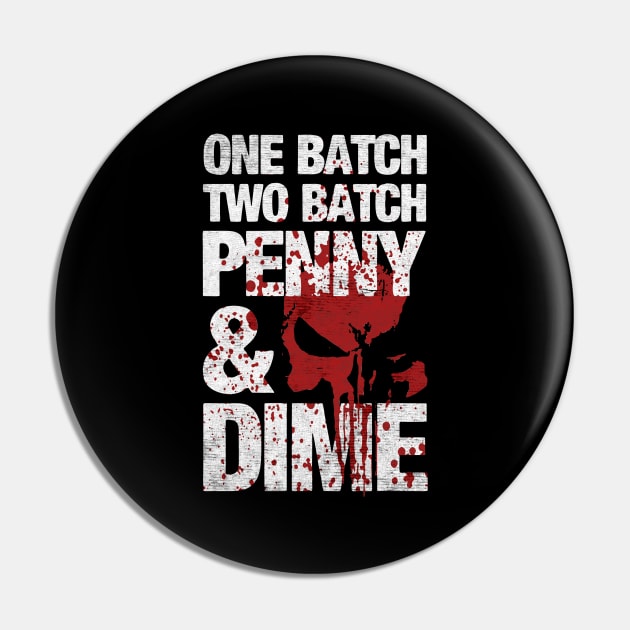 One Batch Two Batch penny dime Pin by MoniaRoar