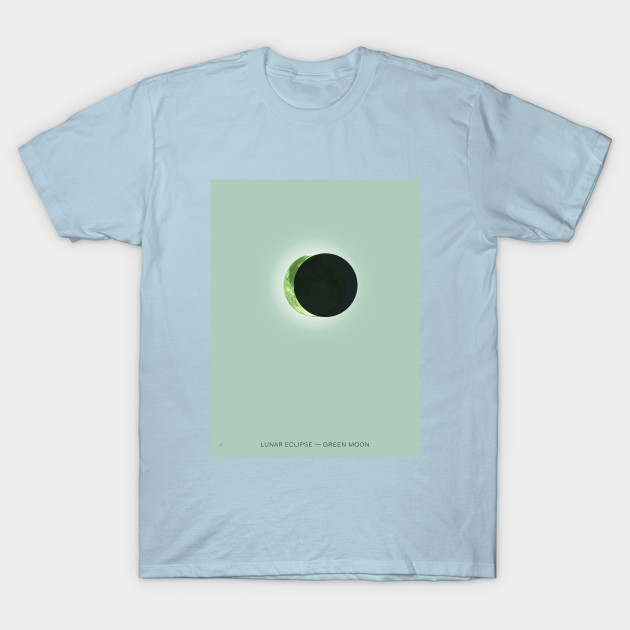 Disover Lunar Eclipse - Green Moon - Eclipse - T-Shirt