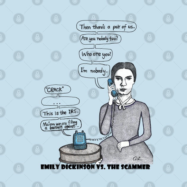 Emily Dickinson vs. The Scammer by ZorroTheCat