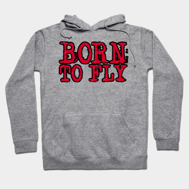 born fly hoodie