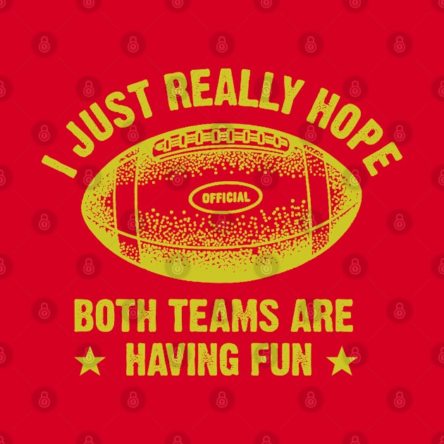 Both Teams Are Having Fun by PopCultureShirts