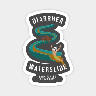 DIARRHEA WATERSLIDE - Dark Forces: Anoat City Magnet