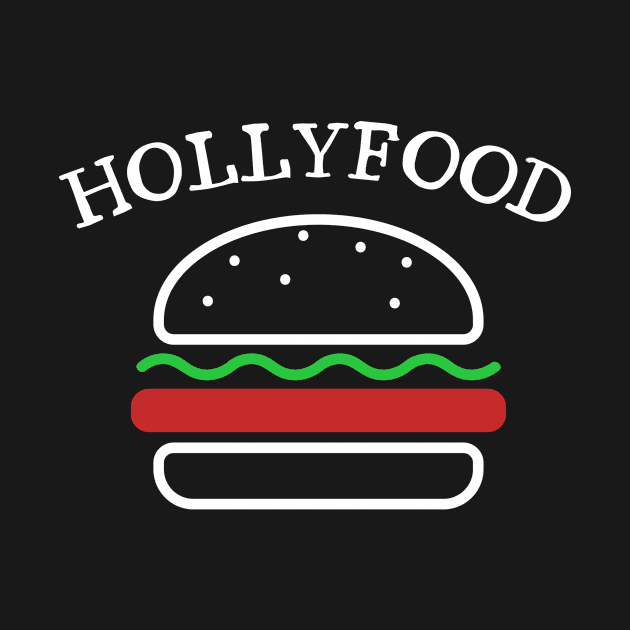 Hollyfood Hamburger by GBDesigner