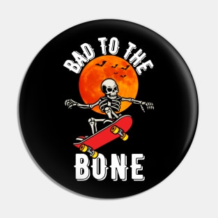 Bad to the Bone Pin