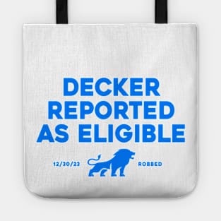 Decker Reported As Eligible Tote