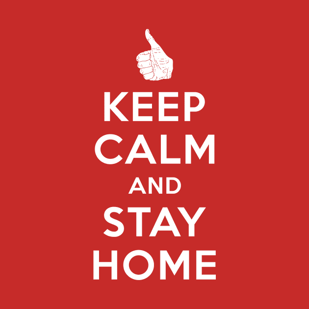 Keep Calm And Stay Home Shirt by markmywordsshop