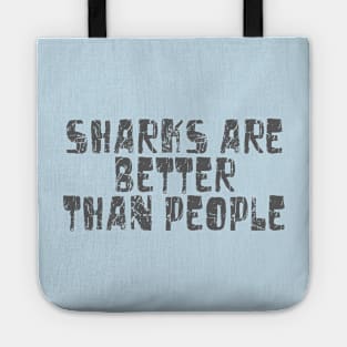 Sharks are better than People Tote